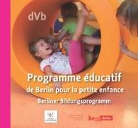 Programme éducatif de Berlin pour la petite enfance / Berliner Bildungsprogramm für Kita und Tagespflege