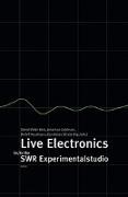 Live Electronics im / in the SWR Experimentalstudio