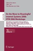 On the Move to Meaningful Internet Systems 2006: OTM 2006 Workshops