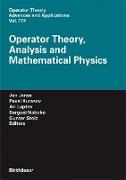 Operator Theory, Analysis and Mathematical Physics