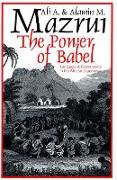 Power of Babel - Language and Governance in the African Experience