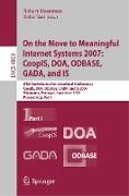 On the Move to Meaningful Internet Systems 2007: CoopIS, DOA, ODBASE, GADA, and IS