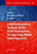 Multiple Abstraction Hierarchies for Mobile Robot Operation in Large Environments