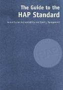 A Guide to the HAP Standard: Humanitarian Accountability and Quality Management [With CDROM]