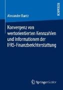 Konvergenz von wertorientierten Kennzahlen und Informationen der IFRS-Finanzberichterstattung