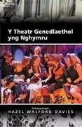 Y Theatr Genedlaethol yng Nghymru