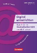 Digital unterrichten, Klasse 5-10, Apps & Co. im Deutschunterricht gezielt einsetzen (2. Auflage), Fertige Stundenentwürfe, Kopiervorlagen