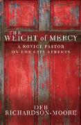 The Weight of Mercy: A Novice Pastor on the City Streets