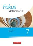 Fokus Mathematik, Bayern - Ausgabe 2017, 7. Jahrgangsstufe, Schülerbuch