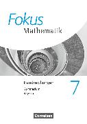 Fokus Mathematik, Bayern - Ausgabe 2017, 7. Jahrgangsstufe, Handreichungen für den Unterricht, Arbeitsblätter, tägliche Übungen, Selbsteinschätzungsbögen