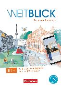 Weitblick, Das große Panorama, B1+, Kurs- und Übungsbuch, Inkl. E-Book und PagePlayer-App