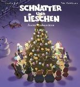 Schnatter und Lieschen - Schnatter und Lieschen feiern Weihnachten (Inkl. CD)