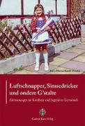 Luftschnapper, Simsedricker und ondere G'stalte