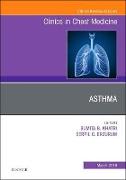 Asthma, an Issue of Clinics in Chest Medicine: Volume 40-1