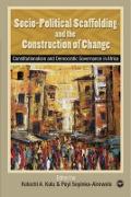 Socio-political Scaffolding And The Construction Of Change