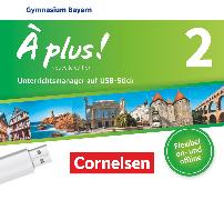 À plus !, Nouvelle édition - Bayern, Band 2, Unterrichtsmanager Plus auf USB-Stick, Inkl. E-Book als Zugabe und Begleitmaterialien