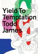 Yield To Temptation