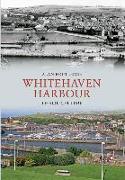 Whitehaven Harbour Through Time