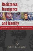 Resistance, Insurgence And Identity