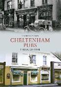 Cheltenham Pubs Through Time