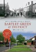 Bartley Green & District Through Time