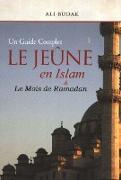 Le Je&ucirc,ne en Islam & Le Mois de Ramadan