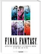 Final Fantasy - Official Memorial Ultimania : Final Fantasy - Official Memorial Ultimania: I II II IV V VI