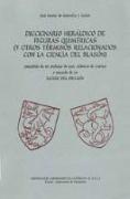 Diccionario heráldico de figuras quiméricas y otros términos relacionados con la ciencia del blasón