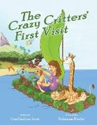The Crazy Critters' First Visit