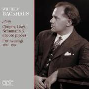Wilhelm Backhaus spielt Chopin,Liszt & Schumann