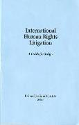 International Human Rights Litigation: A Guide for Judges