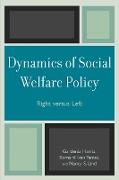 Dynamics of Social Welfare Policy