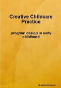 Creative Childcare Practice Program Design in Early Childhood