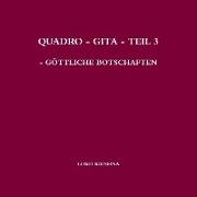 Quadro - Gita - Teil 3 - G?ttliche Botschaften