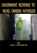 Government Response to Novel Chimera Pathogen