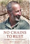 No Chains to Rust