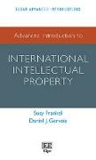 Advanced Introduction to International Intellectual Property