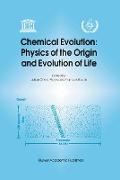 Chemical Evolution: Physics of the Origin and Evolution of Life