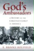 God's Ambassadors: A History of the Christian Clergy in America