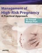 Management of High Risk Pregnancy - A Practical Approach