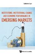 Institutions, Institutional Change And Economic Performance In Emerging Markets