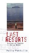 Last Resorts 2nd Edition: The Cost of Tourism in the Caribbean