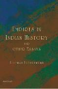 EMPIRES IN INDIAN HIST & OTHER