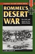 Rommel's Desert War: The Life and Death of the Afrika Korps