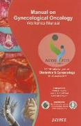 Manual on Gynecological Oncology: Workshop Manual