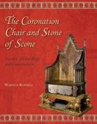 The Coronation Chair and Stone of Scone