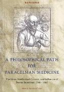 Philosophical Path for Paracelsian Medicine