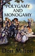 Polygamy and Monogamy