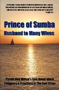 Prince of Sumba, Husband to Many Wives