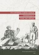 Encountering Foreign Worlds: Experiences at Home and Abroad: Proceedings from the 26th Nordic Congress of Historians, Reykjavik 8-12 August 2007